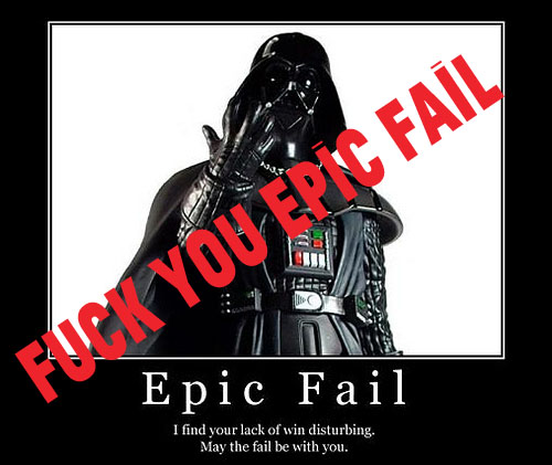 fuck you darth-vader-epic-fail